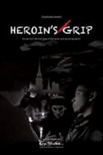 Watch Heroin\'s Grip Letmewatchthis