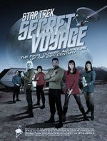 Watch Star Trek Secret Voyage: Whose Birth These Triumphs Are Letmewatchthis