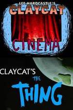 Watch Claycat's the Thing Letmewatchthis