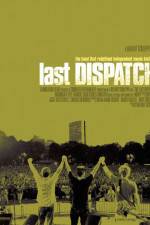 Watch The Last Dispatch Letmewatchthis