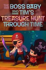 Watch The Boss Baby and Tim's Treasure Hunt Through Time Zumvo