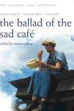 Watch The Ballad of the Sad Cafe Letmewatchthis