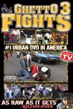 Watch Ghetto Fights 3 Letmewatchthis