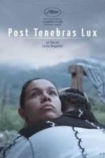 Watch Post Tenebras Lux Letmewatchthis