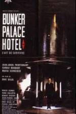Watch Bunker Palace Htel Letmewatchthis