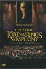 Watch Creating the Lord of the Rings Symphony: A Composer\'s Journey Through Middle-Earth Letmewatchthis