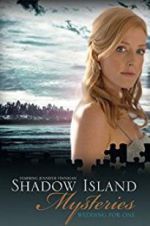 Watch Shadow Island Mysteries: Wedding for One Letmewatchthis