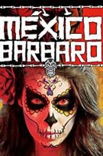 Watch Barbarous Mexico Letmewatchthis