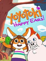 Watch Yoyotoki: Happy Ears (TV Short 2015) Letmewatchthis