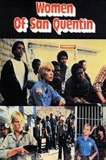 Watch Women of San Quentin Letmewatchthis