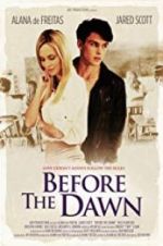 Watch Before the Dawn Letmewatchthis