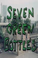 Watch Seven Green Bottles Letmewatchthis