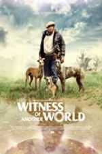 Watch Witness of Another World Letmewatchthis