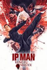 Watch Ip Man: Kung Fu Master Letmewatchthis