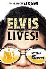 Watch Elvis Lives! Letmewatchthis