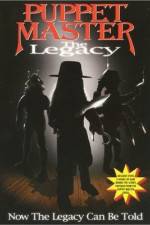 Watch Puppet Master: The Legacy Letmewatchthis
