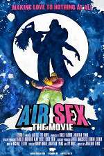 Watch Air Sex: The Movie Letmewatchthis