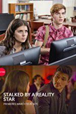 Watch Stalked by a Reality Star Letmewatchthis