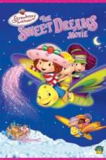 Watch Strawberry Shortcake: The Sweet Dreams Movie Letmewatchthis