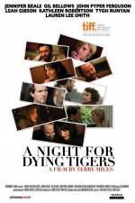 Watch A Night for Dying Tigers Letmewatchthis