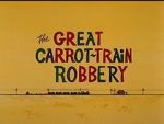 Watch The Great Carrot-Train Robbery (Short 1969) Letmewatchthis