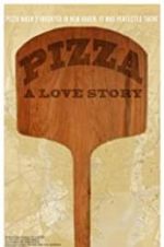 Watch Pizza: A Love Story Letmewatchthis