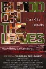 Watch Blood on the Leaves Letmewatchthis
