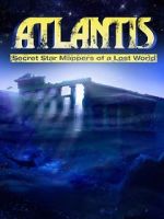 Watch Atlantis: Secret Star Mappers of a Lost World Letmewatchthis
