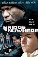 Watch The Bridge to Nowhere Letmewatchthis