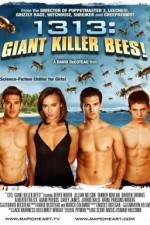 Watch 1313 Giant Killer Bees Letmewatchthis