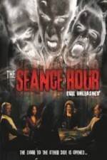 Watch The Seance Hour Evil Unleashed Letmewatchthis