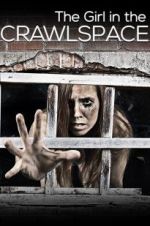 Watch The Girl in the Crawlspace Letmewatchthis