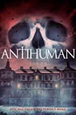 Watch Antihuman Letmewatchthis