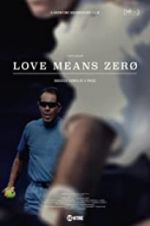 Watch Love Means Zero Letmewatchthis