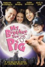 Watch My Brother the Pig Letmewatchthis