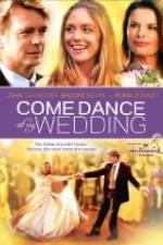 Watch Come Dance at My Wedding Letmewatchthis