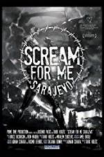 Watch Scream for Me Sarajevo Letmewatchthis