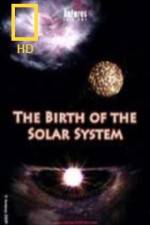 Watch National Geographic Birth of The Solar System Letmewatchthis