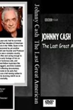 Watch Johnny Cash: The Last Great American Letmewatchthis