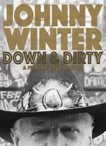Watch Johnny Winter: Down & Dirty Letmewatchthis