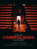 Watch Compulsion (Short 2017) Letmewatchthis