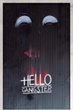 Watch Hello Gangster Letmewatchthis