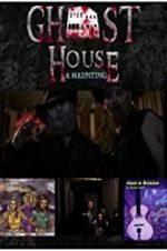 Watch Ghost House: A Haunting Letmewatchthis