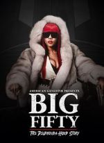 Watch American Gangster Presents: Big 50 - The Delrhonda Hood Story Letmewatchthis