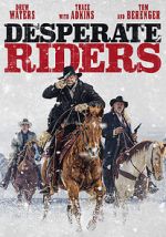 Watch The Desperate Riders Letmewatchthis
