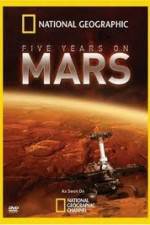 Watch National Geographic Five Years on Mars Letmewatchthis