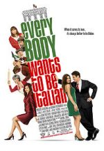 Watch Everybody Wants to Be Italian Letmewatchthis