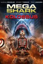 Watch Mega Shark vs. Kolossus Letmewatchthis