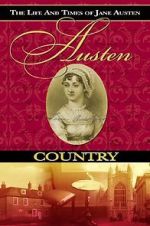 Watch Austen Country: The Life & Times of Jane Austen Letmewatchthis