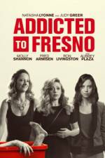 Watch Addicted to Fresno Letmewatchthis
